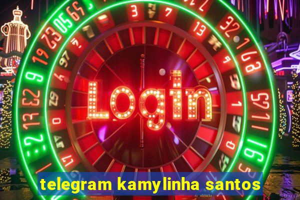 telegram kamylinha santos